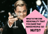 What is the ONE Personality Trait That You Have That Makes People Go Nuts