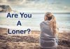 Are you a loner?