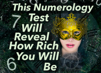 This numerology test will determine how rich you will be